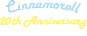 Cinamoroll 20th Anniversary Let's color the world in hues of Cinamoroll blue!