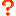 ?